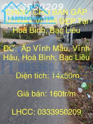 BÁN GẤP LÔ ĐẤT CHÍNH CHỦ VỊ TRÍ ĐẸP Tại Hoà Bình, Bạc Liêu